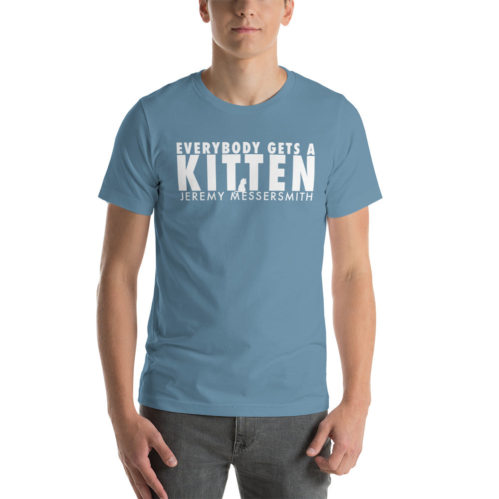 Everybody Gets a Kitten Text T-shirt